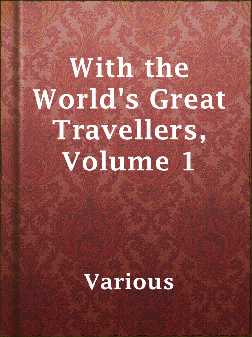 Title details for With the World's Great Travellers, Volume 1 by Various - Available